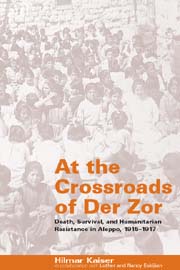 At the Crossroads of Der Zor: Death, Survival, and Humanitarian Resistance in Aleppo, 1915–1917