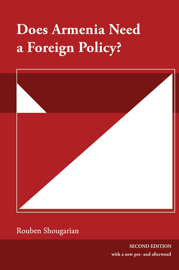 Does Armenian Need a Foreign Policy? (2nd edition)