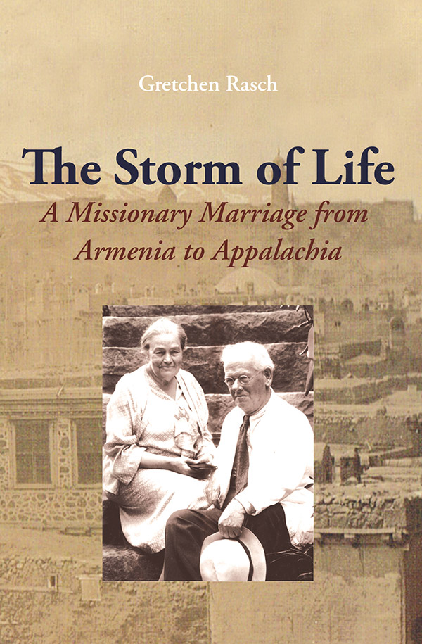 The Storm of Life: A Missionary Marriage from Armenia to Appalachia